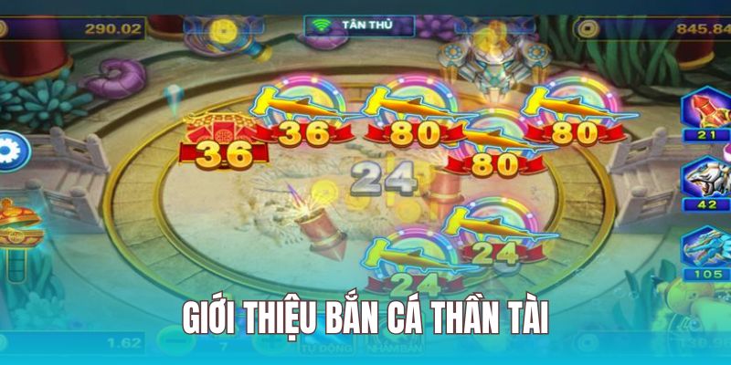 Bắn Cá Thần Tài là tựa game giải trí vô cùng đặc sắc