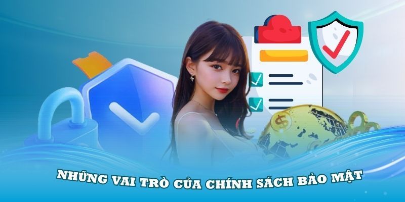 Vai trò của việc thiết lập ra các quy định bảo mật