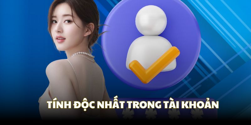 Tính độc nhất mỗi thành viên trong khi đăng ký nhà cái